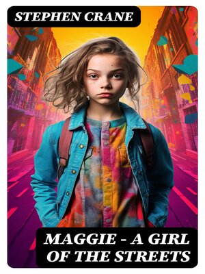 cover image of Maggie--A Girl of the Streets